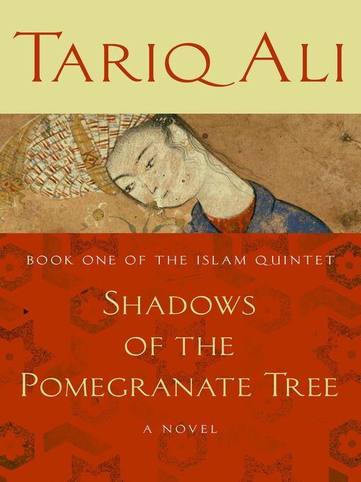 Title details for Shadows of the Pomegranate Tree by Tariq Ali - Wait list